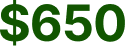$650